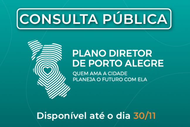 banner com texto "Consulta pública - Plano Diretor de Porto Alegre - Disponível até o dia 30/11"